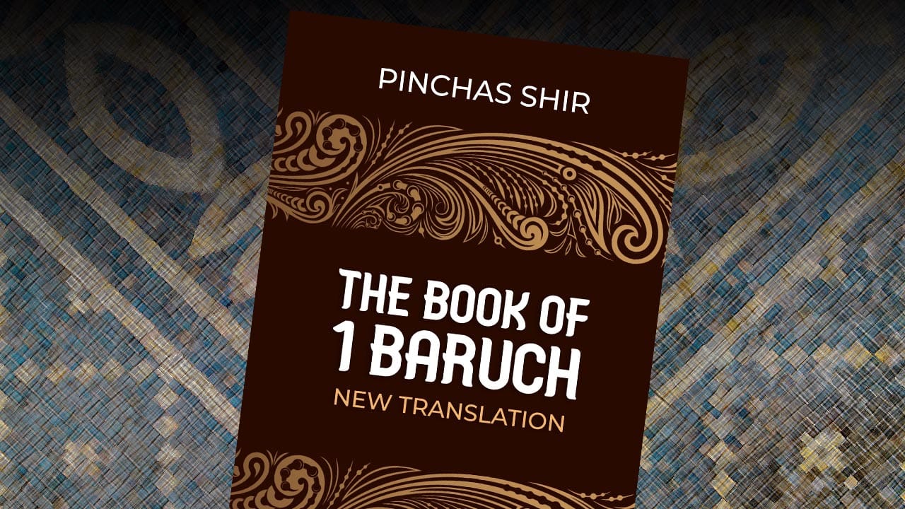 The Book of 1 Baruch: New Translation