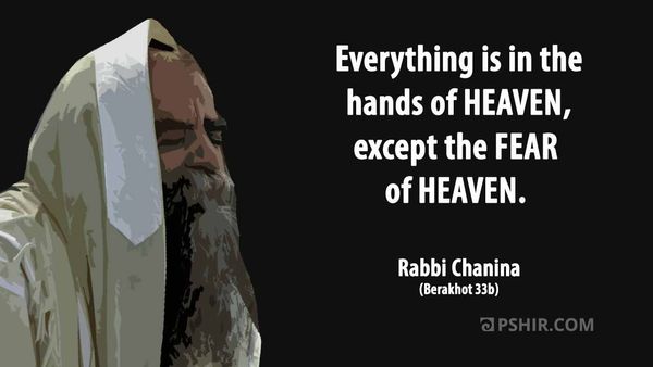 Everything is in the hands... Rabbi Chanina