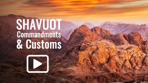 Shavuot Commandments and Customs